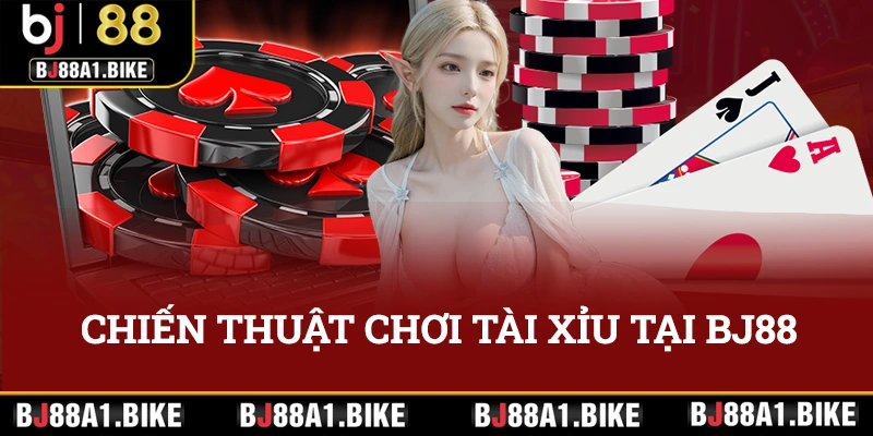 Cá cược có chiến thuật để hạn chế tối đa nguy cơ thua lỗ